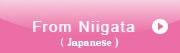 From Niigata PrefectureFrom Niigata Prefecture